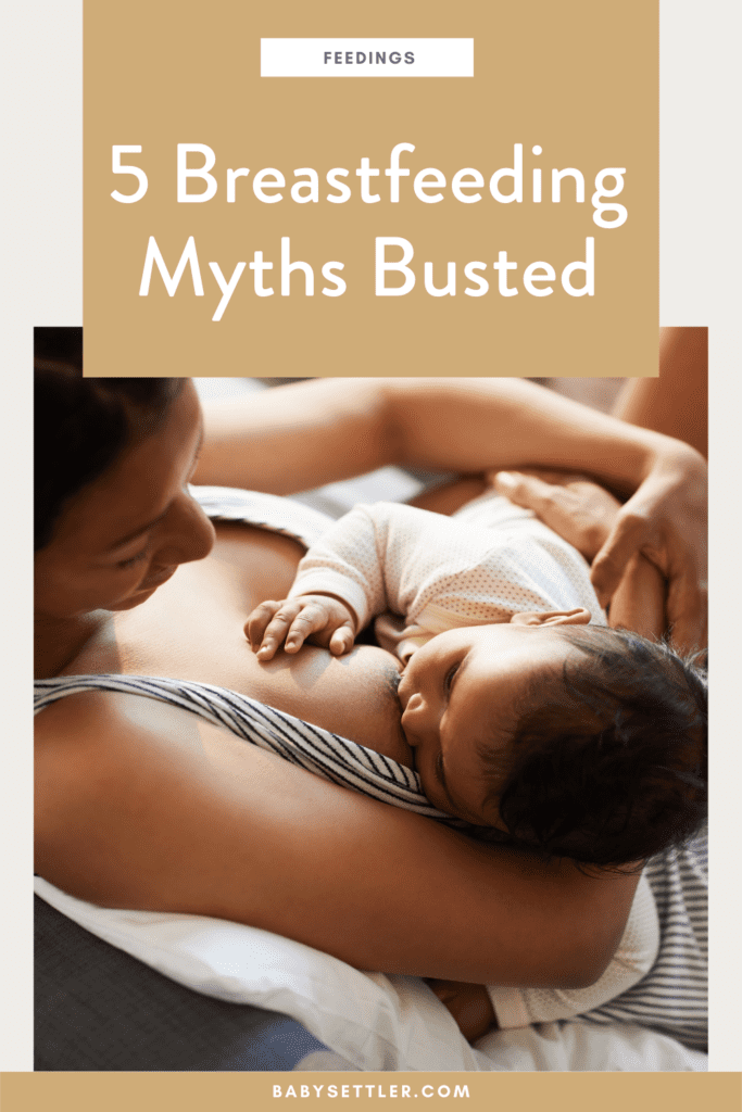 Busted: 14 myths about breastfeeding